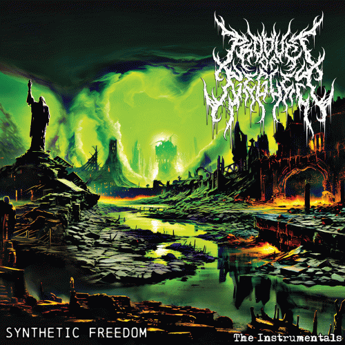 Product Of Neglect : Synthetic Freedom : The Instrumentals